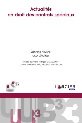 Couverture du livre « Actualités en droit des contrats spéciaux » de  aux éditions Larcier