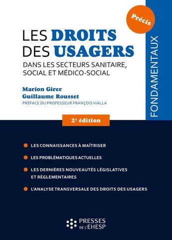 Couverture du livre « Les droits des usagers dans les secteurs sanitaire, social et médico-social (2e édition) » de Guillaume Rousset et Marion Girer aux éditions Ehesp