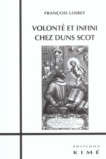 Couverture du livre « Volonte et infini chez duns scot » de François Loiret aux éditions Kime