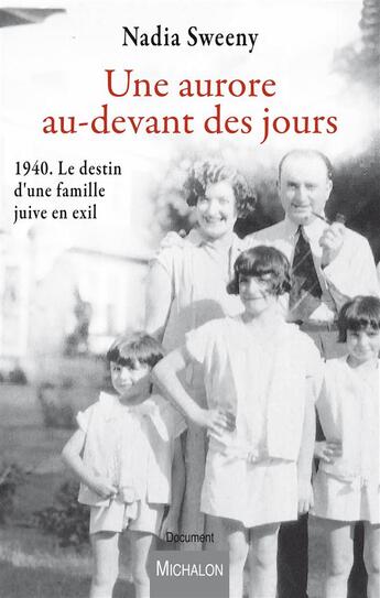 Couverture du livre « Une aurore au-devant des jours » de Nadia Sweeny aux éditions Michalon