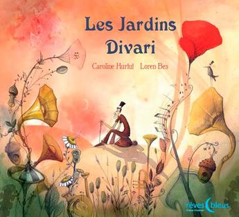 Couverture du livre « Les jardins Divari » de Loren Bes et Caroline Hurtut aux éditions D'orbestier