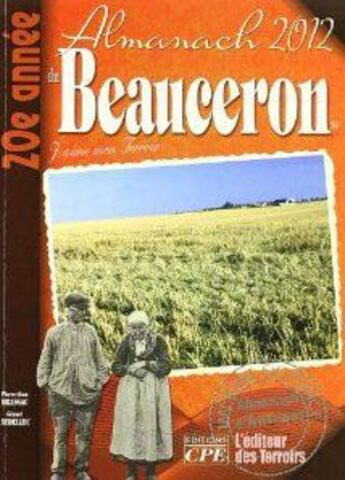 Couverture du livre « Almanach du Beauceron 2012 » de  aux éditions Communication Presse Edition