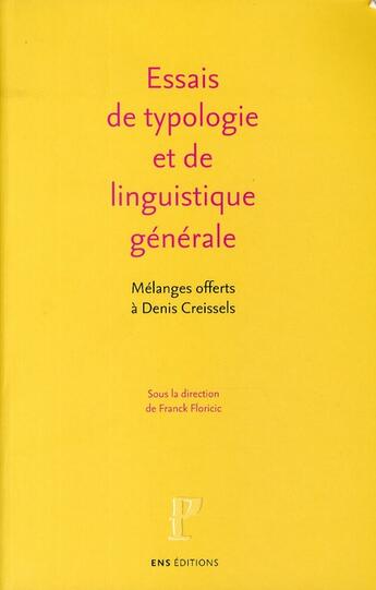 Couverture du livre « Essais de typologie et de linguistique générale » de Franck Floricic aux éditions Ens Lyon