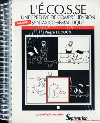 Couverture du livre « L'E.CO.S.SE ; une épreuve de compréhension syntaxico-sémantique ; manuel » de Le Cocq Pierre aux éditions Pu Du Septentrion