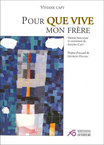 Couverture du livre « Pour que vive mon frère » de Viviane Capt aux éditions Ouverture