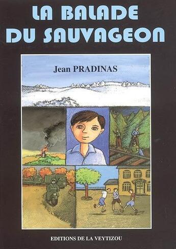 Couverture du livre « La balade du sauvageon » de Jean Pradinas aux éditions La Veytizou