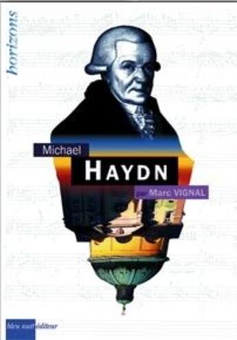 Couverture du livre « Michael Haydn » de Marc Vignal aux éditions Bleu Nuit