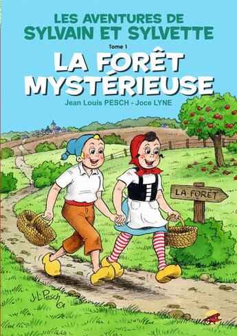 Couverture du livre « Les aventures de Sylvain et Sylvette T.1 ; la forêt mystérieuse » de Joce Lyne et Jean-Louis Pesch aux éditions P'tit Louis