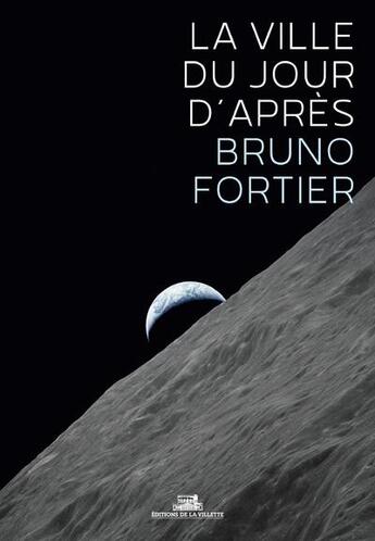 Couverture du livre « La ville du jour d'après » de Bruno Fortier aux éditions La Villette