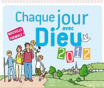 Couverture du livre « Chaque jour avec Dieu ; calendrier 2012 » de  aux éditions Edifa