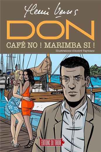 Couverture du livre « Don : Café no ! Marimba si ! » de André Taymans et Vernes Henri aux éditions Ediitons Du Tiroir