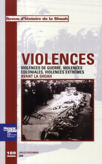 Couverture du livre « Violences de guerre, violences coloniales, violences extrêmes avant la Shoah » de Memorial De La Shoah aux éditions Calmann-levy