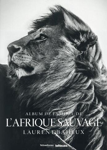Couverture du livre « Africa ; photographe Laurent Baheux » de Laurent Baheux aux éditions Teneues - Livre