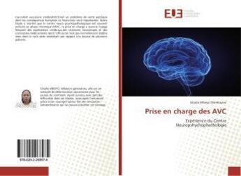 Couverture du livre « Prise en charge des AVC » de Glodie Mboyo Diambuana aux éditions Editions Universitaires Europeennes