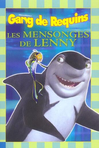 Couverture du livre « Gang De Requins ; Les Mensonges De Lenny » de  aux éditions Le Ballon