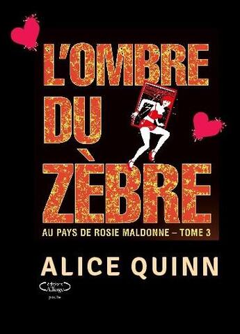 Couverture du livre « L'ombre du zèbre » de Alice Quinn aux éditions Bookelis