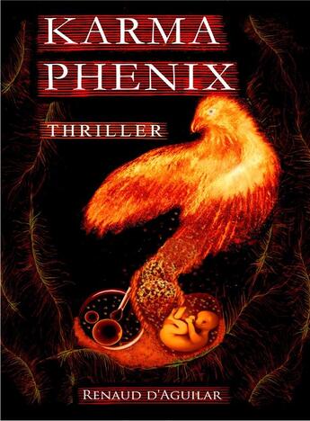 Couverture du livre « Karma phenix » de Renaud D' Aguilar aux éditions Librinova