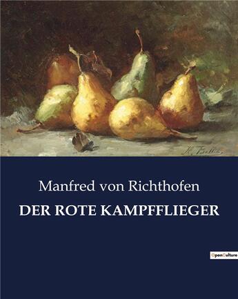 Couverture du livre « DER ROTE KAMPFFLIEGER » de Von Richthofen aux éditions Culturea