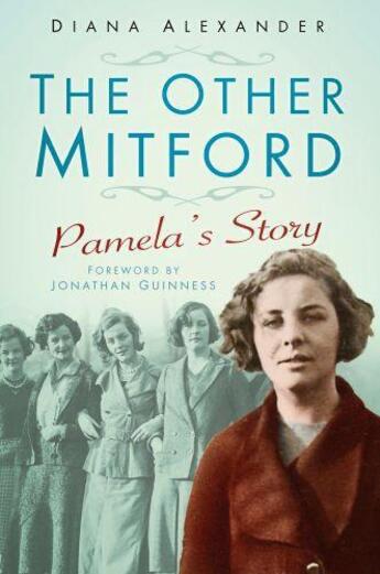 Couverture du livre « The Other Mitford » de Alexander Diana aux éditions History Press Digital