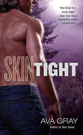 Couverture du livre « Skin Tight » de Gray Ava aux éditions Penguin Group Us