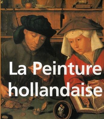 Couverture du livre « La peinture hollandaise » de Henry Havard aux éditions Parkstone International