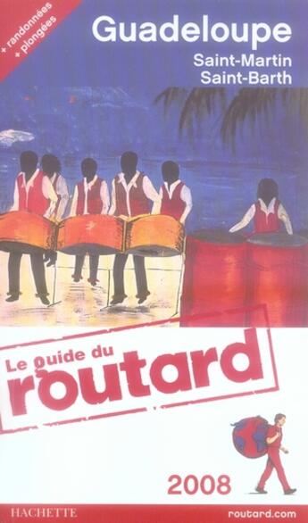 Couverture du livre « Guide Du Routard ; Guadeloupe, Saint-Martin, Saint-Barth (Edition 2008) » de  aux éditions Hachette Tourisme