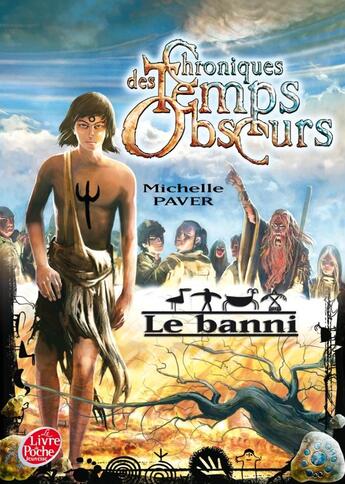 Couverture du livre « Chroniques des temps obscurs Tome 4 ; le banni » de Michelle Paver aux éditions Le Livre De Poche Jeunesse