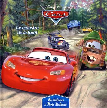 Couverture du livre « Cars - les histoires de Flash McQueen t.5 ; le monstre de la Forêt Noire » de Disney Pixar aux éditions Disney Hachette