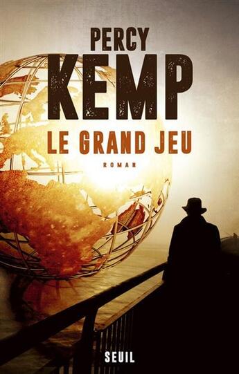 Couverture du livre « Le grand jeu » de Percy Kemp aux éditions Seuil