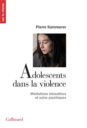 Couverture du livre « Adolescents dans la violence » de Pierre Kammerer aux éditions Gallimard