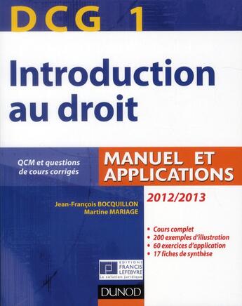 Couverture du livre « DCG 1 ; introduction au droit ; manuel et applications (édition 2012/2013) » de Jean-Francois Bocquillon et Martine Mariage aux éditions Dunod