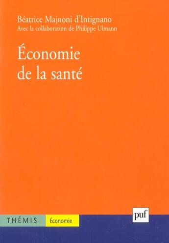 Couverture du livre « Economie de la sante » de Majnoni D'Intignano aux éditions Puf