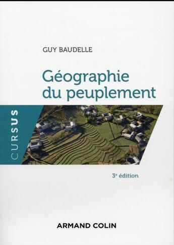 Couverture du livre « Géographie du peuplement (3e édition) » de Guy Baudelle aux éditions Armand Colin