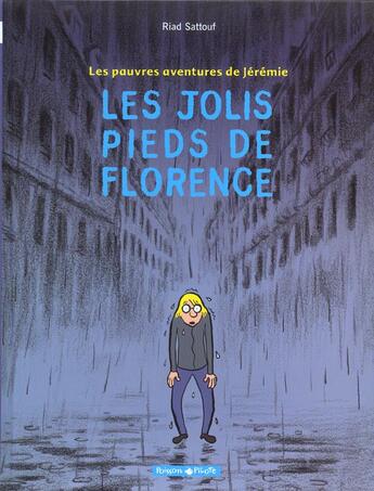 Couverture du livre « Les pauvres aventures de Jérémie Tome 1 ; les jolis pieds de Florence » de Riad Sattouf aux éditions Dargaud