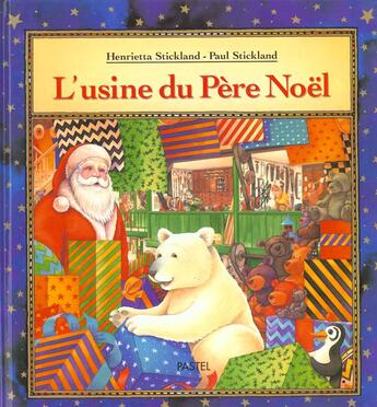 Couverture du livre « L'usine du pere noel » de Stickland P E H. aux éditions Ecole Des Loisirs