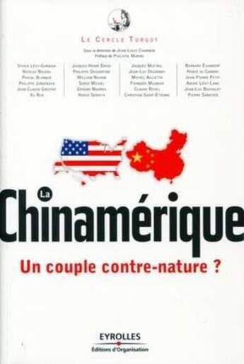 Couverture du livre « La Chinamérique ; un couple contre-nature ? » de Jean-Louis Chambon aux éditions Organisation