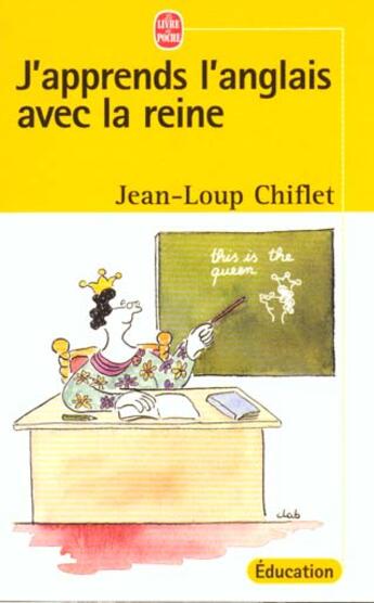 Couverture du livre « J'apprends l'anglais avec la reine » de Chiflet-J.L aux éditions Le Livre De Poche