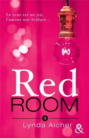 Couverture du livre « Red room Tome 3 ; tu braveras l'interdit » de Lynda Aicher aux éditions Harlequin