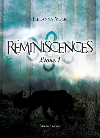 Couverture du livre « Réminescences » de Helanna Volk aux éditions Amalthee