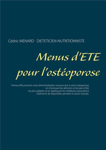 Couverture du livre « Menus d'été pour l'ostéoporose » de Cedric Menard aux éditions Books On Demand