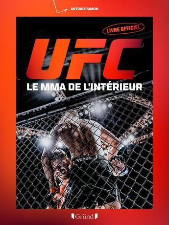 Couverture du livre « UFC : Le MMA de l'intérieur » de Antoine Simon aux éditions Grund