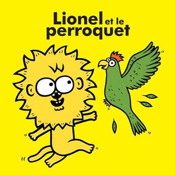 Couverture du livre « Lionel et le perroquet » de Eric Veille aux éditions Actes Sud Jeunesse