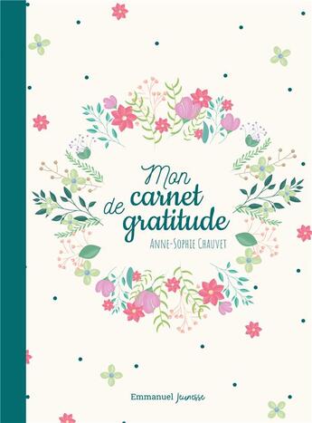 Couverture du livre « Mon carnet de gratitude » de Anne-Sophie Chauvet aux éditions Emmanuel