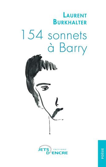 Couverture du livre « 154 sonnets a barry » de Burkhalter Laurent aux éditions Jets D'encre