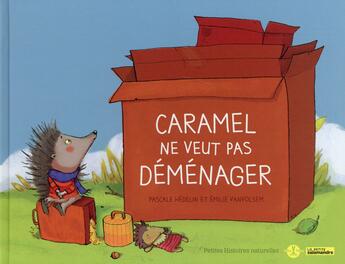 Couverture du livre « Caramel ne veut pas déménager » de Pascale Hedelin et Philippe Jalbert aux éditions Editions De La Salamandre