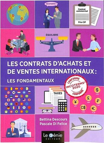 Couverture du livre « Les contrats d'achats et de ventes internationaux » de Bettina Descours et Pascale Di Felice aux éditions Genie Des Glaciers