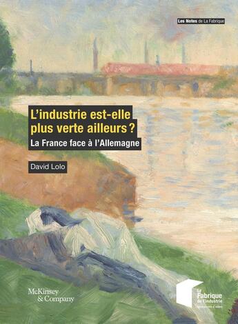 Couverture du livre « L'industrie est-elle plus verte ailleurs ? La France face à l'Allemagne » de David Lolo aux éditions Presses De L'ecole Des Mines