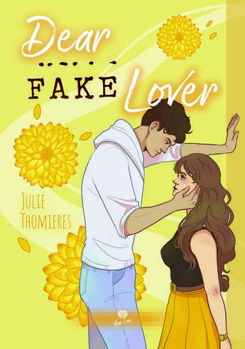 Couverture du livre « Dear fake lover » de Julie Thomieres aux éditions Alter Real