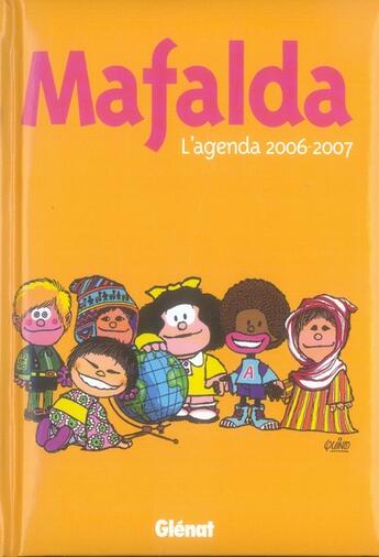 Couverture du livre « Mafalda ; agenda (édition 2006/2007) » de Quino aux éditions Glenat