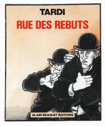 Couverture du livre « Rue des rebuts » de Tardi aux éditions Alain Beaulet